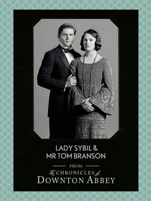 cover image of Lady Sybil and Mr Tom Branson (Downton Abbey Shorts, Book 4)